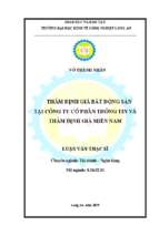 Luận văn thạc sĩ thẩm định giá bất động sản tại công ty cổ phần thông tin và thẩm định giá miền nam