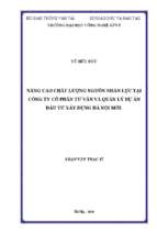 Luận văn thạc sĩ nâng cao chất lượng nguồn nhân lực tại công ty cổ phần tư vấn và quản lý dự án đầu tư xây 4 dựng hà nội mới