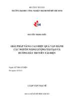 Giải pháp nâng cao hiệu quả vận hành các nguồn năng lượng tái tạo và đường dây truyền tải điện (luận văn thạc sĩ)