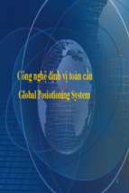Bài giảng công nghệ định vị toàn cầu (global positioning system)