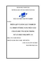 Phân lập và sàng lọc vi khuẩn ưa nhiệt có khả năng phân giải cellulose ứng dụng trong xử lý chất thải hữu cơ