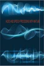 Audio and speech processing with matlabx