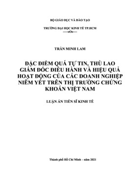 Đặc Điểm Quá Tự Tin, Thù Lao Giám Đốc Điều Hành Và Hiệu Quả Hoạt Động Của Các Doanh Nghiệp Niêm Yết Trên Thị Trường Chứng Khoán Việt Nam