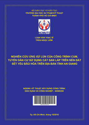 Nghiên Cứu Ứng Xử Lún Của Công Trình Cụm, Tuyến Dân Cư Sử Dụng Cát San Lấp Trên Nền Đất Sét Yếu Bảo Hòa Trên Địa Bàn Tỉnh An Giang