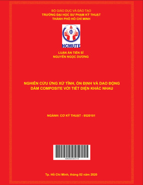 Nghiên Cứu Ứng Xử Tĩnh, Ổn Định Và Dao Động Dầm Composite Với Tiết Diện Khác Nhau