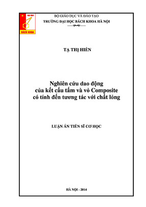 Nghiên Cứu Dao Động Của Kết Cấu Tấm Và Vỏ Composite Có Tính Đến Tương Tác Với Chất Lỏng