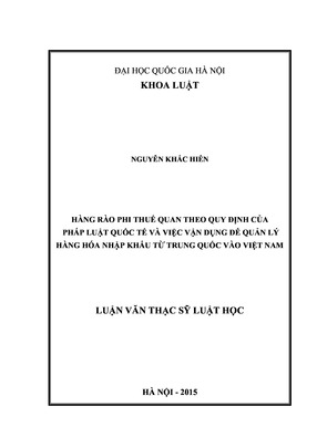 Hàng Rào Phi Thuế Quan Theo Quy Định Của Pháp Luật Quốc Tế Và Việc Vận Dụng Để Quản Lý Hàng Hóa Nhập Khẩu Từ Trung Quốc Vào Việt Nam