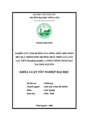 Nghiên Cứu Ảnh Hưởng Của Công Thức Bón Phân Đến Quá Trình Sinh Trưởng Phát Triển Của Cây Lạc Tiên (Passiflora Foetida L.) Nhân Giống Bằng Hạt Tại Thái Nguyên