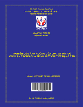 Nghiên Cứu Ảnh Hưởng Của Lực Và Tốc Độ Con Lăn Trong Quá Trình Miết Chi Tiết Dạng Tấm