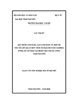 Đặc Điểm Lâm Sàng, Cận Lâm Sàng Và Một Số Yếu Tố Liên Quan Đến Viêm Âm Đạo Do Nấm Candida Ở Phụ Nữ Có Thai Tại Bệnh Viện Trung Ương Thái Nguyên