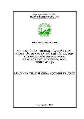 Nghiên Cứu Ảnh Hưởng Của Hoạt Động Khai Tác Quặng Tại Mỏ Chì Kẽm Nà Bốp - Pù Sáp Đến Môi Trường Nước Xã Bằng Lãng, Huyện Chợ Đồn, Tỉnh Bắc Kạn