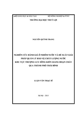 Nghiên Cứu Đánh Giá Ô Nhiễm Nước Và Đề Xuất Giải Pháp Quản Lý Bảo Vệ Chất Lượng Nước Khu Vực Thượng Lưu Sông Kiến Giang Đoạn Chảy Qua Thành Phố Thái Bình