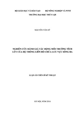 Nghiên Cứu Đánh Giá Tác Động Môi Trường Tích Lũy Của Hệ Thống Liên Hồ Chứa Lực Vực Sông Ba