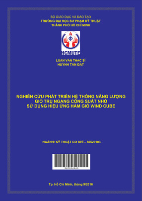 Nghiên Cứu Phát Triển Hệ Thống Năng Lượng Gió Trụ Ngang Công Suất Nhỏ Sử Dụng Hiệu Ứng Hầm Gió (Wind Cube)