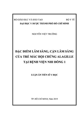 Đặc Điểm Lâm Sàng, Cận Lâm Sàng Của Trẻ Mắc Hội Chứng Alagille Tại Bệnh Viện Nhi Đồng 1