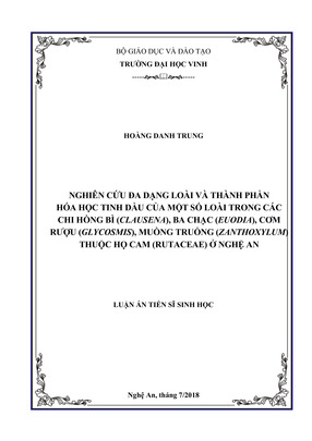 Nghiên Cứu Đa Dạng Loài Và Thành Phần Hóa Học Tinh Dầu Của Một Số Loài Trong Các Chi Hồng Bì (Clausena), Ba Chạc (Euodia), Cơm Rượu (Glycosmis), Muồng Truổng (Zanthoxylum) Thuộc Họ Cam (Rutaceae) Ở Nghệ An