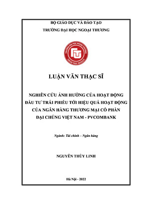 Nghiên Cứu Ảnh Hưởng Của Hoạt Động Đầu Tư Trái Phiếu Tới Hiệu Quả Hoạt Động Của Ngân Hàng Thương Mại Cổ Phần Đại Chúng Việt Nam - Pvcombank